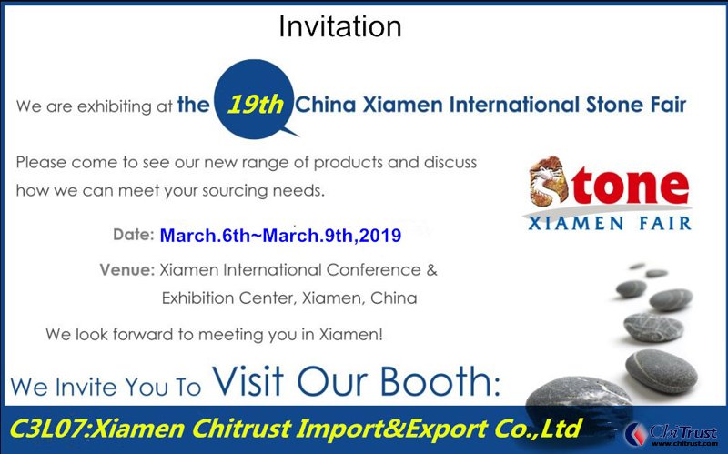 The 19th China Xiamen Stone Fair March 6-9,2019